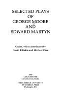Selected plays of George Moore and Edward Martyn