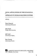 Local applications of the ecological approach to human-machine systems