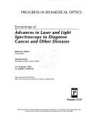 Proceedings of advances in laser and light spectroscopy to diagnose cancer and other diseases