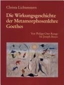 Die Wirkungsgeschichte der Metamorphosenlehre Goethes