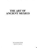 The Art of ancient Mexico