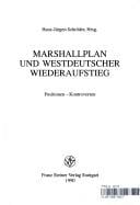 Marshallplan und westdeutscher Wiederaufstieg: Positionen - Kontroversen (German Edition)