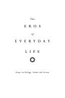The eros of everyday life