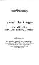 Formen des Krieges: Vom Mittelalter zum "Low-Intensity-Conflict" (Forschungen zur Militärgeschichte) (German Edition)