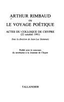 Arthur Rimbaud, ou, Le Voyage poétique