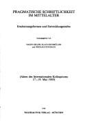 Pragmatische Schiftlichkeit im Mittelalter: Erscheinungsformen und Entwicklungsstufen (Münstersche Mittelalter-Schriften) (German Edition)