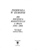 Pierwsza w Europie 200 rocznica Konstytucji 3 maja 1791-1991
