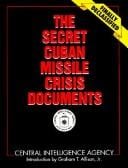 The Secret Cuban Missile Crisis Documents
