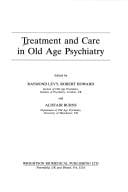 Treatment and care in old age psychiatry