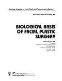 Biological basis of facial plastic surgery