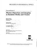 Proceedings of photon migration and imaging in random media and tissues