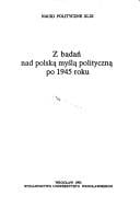 Z badań nad polską myślą polityczną po 1945 roku