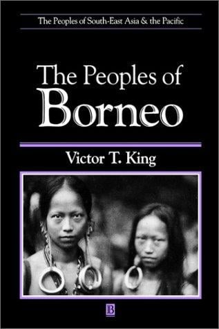 The peoples of Borneo