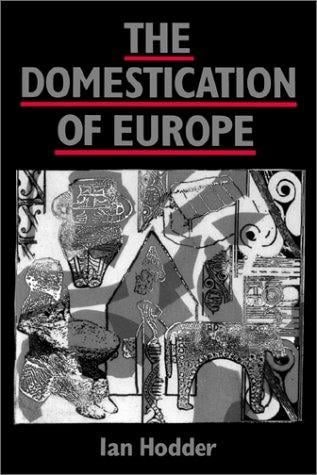 The domestication of Europe