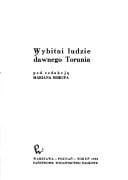 Wybitni ludzie dawnego Torunia