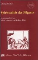 Spiritualität des Pilgerns