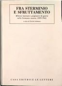 Fra sterminio e sfruttamento