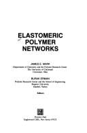 Elastomeric polymer networks
