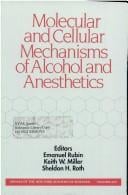 Molecular and cellular mechanisms of alcohol and anesthetics