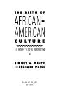 The birth of African-American culture