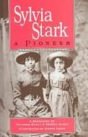 Sylvia Stark, a pioneer