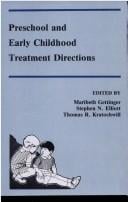 Preschool and early childhood treatment directions