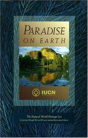Paradise on Earth (International Union Conservati)