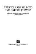 Epistolario selecto de Carlos Chávez