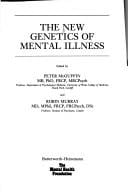 The New genetics of mental illness