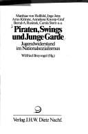 Piraten, Swings, und Junge Garde