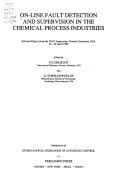 On-line fault detection and supervision in the chemical process industries
