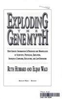 Exploding the gene myth