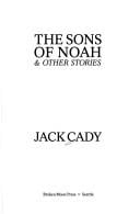 The sons of Noah & other stories