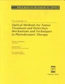 Proceedings of optical methods for tumor treatment and detection