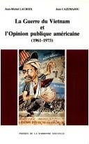 La Guerre du Vietnam et l'opinion publique américaine
