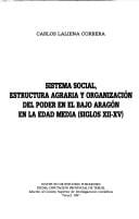 Sistema social, estructura agraria y organización del poder en el Bajo Aragón en la Edad Media (siglos XII-XV)