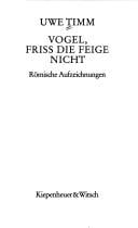 Vogel, friss die Feige nicht