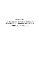 Les Relations interculturelles dans l'espace franco-allemand (XVIIIe et XIXe siècle)