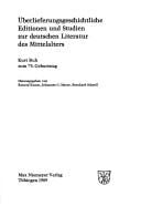 Überlieferungsgeschichtliche Editionen und Studien zur deutschen Literatur des Mittelalters