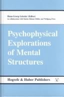 Psychophysical explorations of mental structures