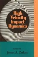 High velocity impact dynamics