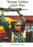 Teenage soldiers, adult wars