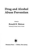 Drug and alcohol abuse prevention