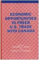 Economic Opportunities in Freer U. S. Trade with Canada