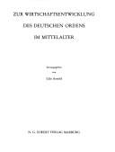 Zur Wirtschaftsentwicklung des Deutschen Ordens im Mittelalter