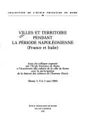 Villes et territoire pendant la période napoléonienne (France et Italie)