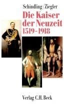 Die Kaiser der Neuzeit, 1519-1918