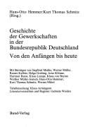 Geschichte der Gewerkschaften in der Bundesrepublik Deutschland: Von den Anfängen bis heute (German Edition)