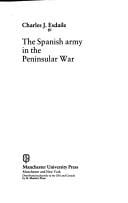 The Spanish Army in the Peninsular War (War, Armed Forces and Society)
