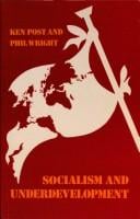 Socialism and Underdevelopment (Development and Underdevelopment)